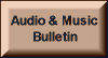 Audio & Music Bulletin - E-zine